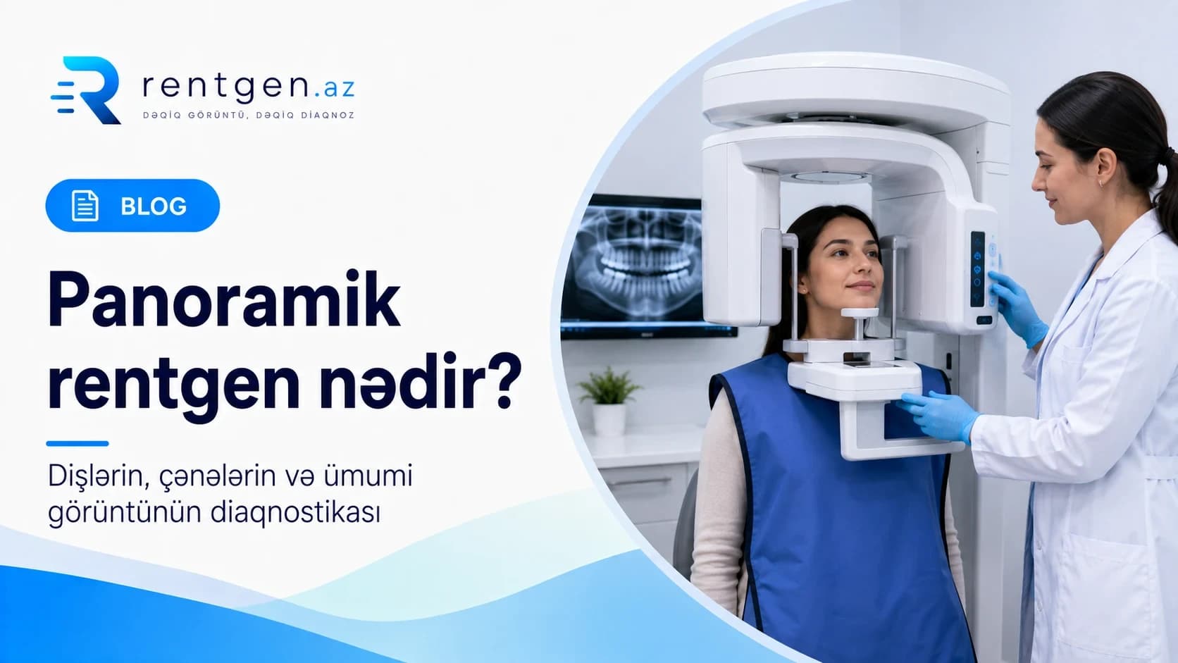 Panoramik rentgen nədir?