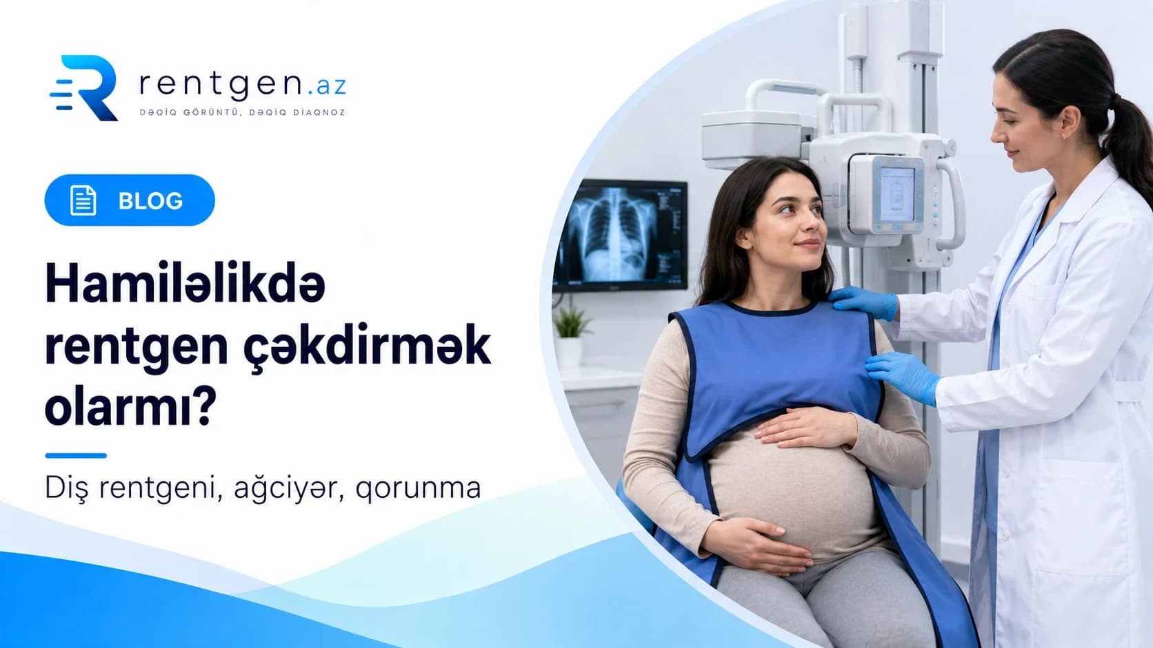 Hamiləlikdə rentgen çəkdirmək olarmı?